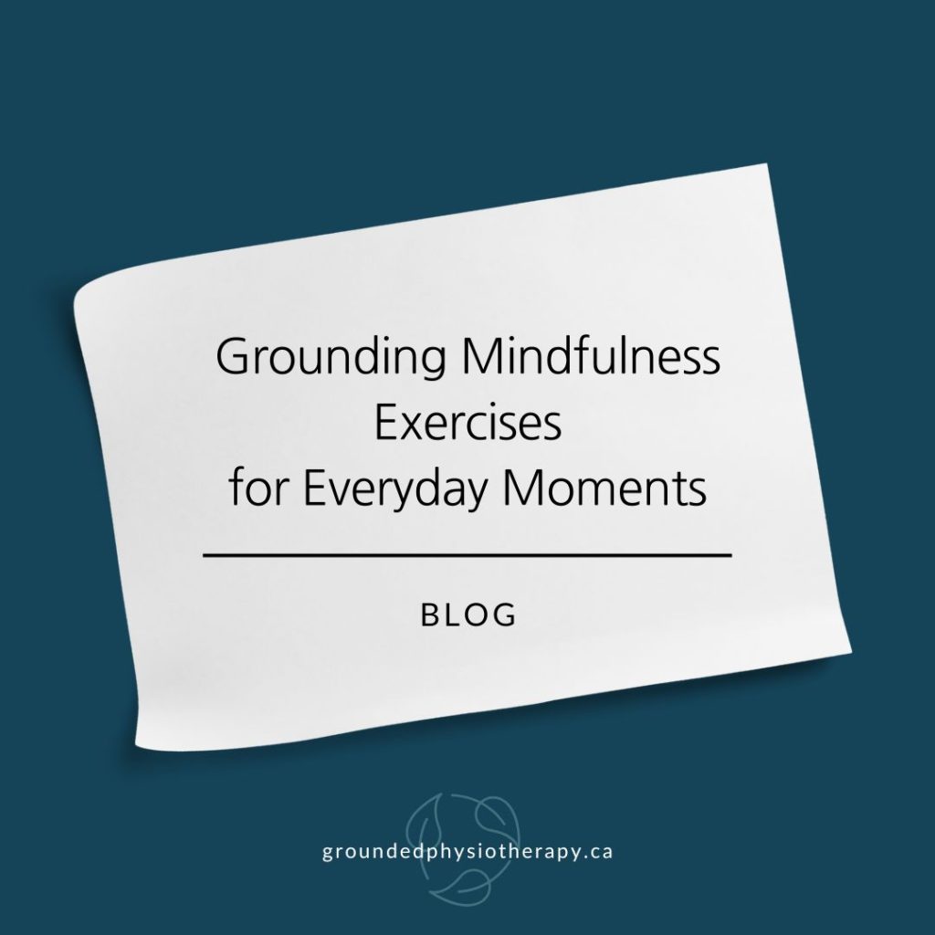 Grounding mindfulness exercises for everyday moments.
